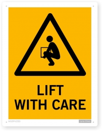lift with care sign
