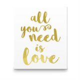 LMGG702 **ALL YOU NEED GOLD EXPRESSION PLAQUE