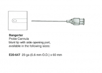E20-647 BANGERTER PROBE CANNULA