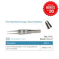 MMSU1114S HOSKINS FINE NOTCHED FORCEP ST BOX/20