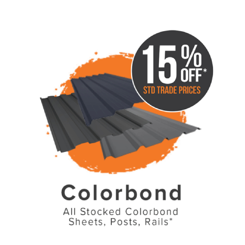10% off standard trade prices all stocked colorbond sheets, posts and rails